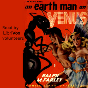An Earthman on Venus - Ralph Milne Farley - Free Audio Books Online Audiobooks in English