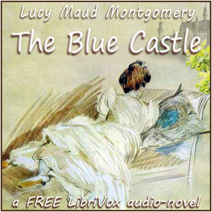 The  Blue Castle - Lucy Maud Montgomery - Free Audio Books Online Audiobooks in English