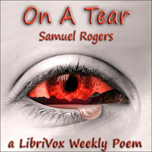 On A Tear - Samuel Rogers - Free Audio Books Online Audiobooks in English