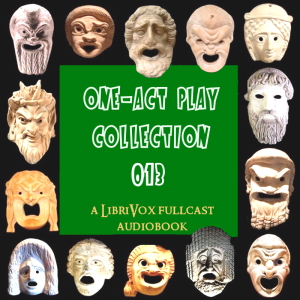 One-Act Play Collection 013 - Various - Free Audio Books Online Audiobooks in English