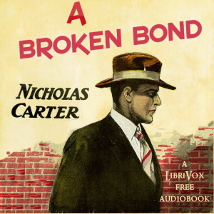 A Broken Bond - Nicholas Carter - Free Audio Books Online Audiobooks in English