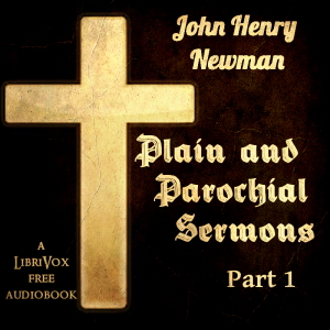 Parochial and Plain Sermons, Volume 1 - John Henry Newman - Free Audio Books Online Audiobooks in English