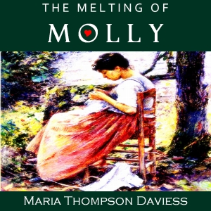 The Melting of Molly - Maria Thompson Daviess - Free Audio Books Online Audiobooks in English