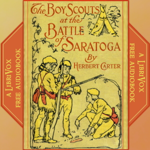 The Boy Scouts at the Battle of Saratoga - St. George Henry Rathborne - Free Audio Books Online Audiobooks in English