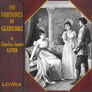 The Fortunes of Glencore - Charles James Lever - Free Audio Books Online Audiobooks in English