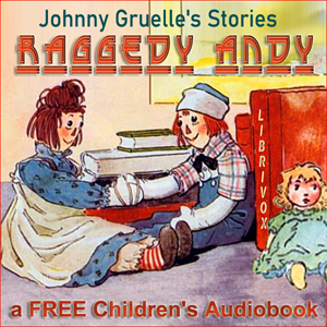 Raggedy Andy Stories (version 2) - Johnny Gruelle - Free Audio Books Online Audiobooks in English