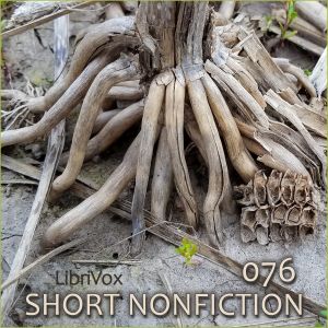 Short Nonfiction Collection, Vol. 076 - Various - Free Audio Books Online Audiobooks in English
