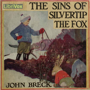 The Sins of Silvertip the Fox - John Breck - Free Audio Books Online Audiobooks in English