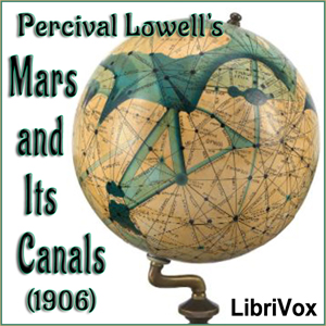 Mars and Its Canals - Percival Lowell - Free Audio Books Online Audiobooks in English