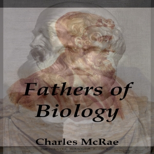 Fathers of Biology - Charles MCRAE - Free Audio Books Online Audiobooks in English