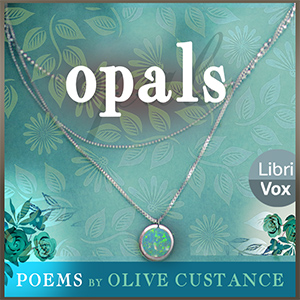 Opals - Olive Custance - Free Audio Books Online Audiobooks in English