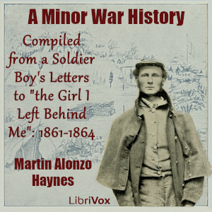 A Minor War History - Martin Alonzo Haynes - Free Audio Books Online Audiobooks in English