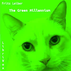The Green Millennium - Fritz Leiber - Free Audio Books Online Audiobooks in English