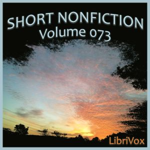 Short Nonfiction Collection, Vol. 073 - Various - Free Audio Books Online Audiobooks in English