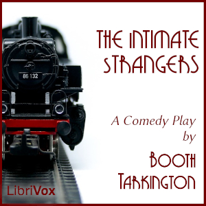 The Intimate Strangers - Booth Tarkington - Free Audio Books Online Audiobooks in English