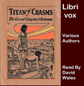 Titan Of Chasms: The Grand Canyon Of Arizona - Charles F. Lummis - Free Audio Books Online Audiobooks in English