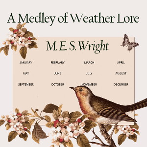 A Medley of Weather Lore - M. E. S. Wright - Free Audio Books Online Audiobooks in English