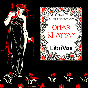 The Rubaiyat of Omar Khayyam - Omar Khayyám - Free Audio Books Online Audiobooks in English