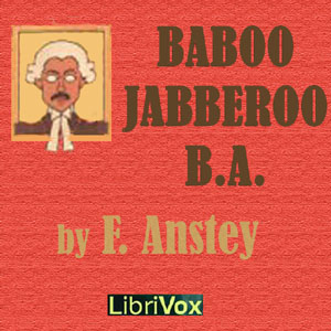 Baboo Jabberjee, B.A. - F. Anstey - Free Audio Books Online Audiobooks in English