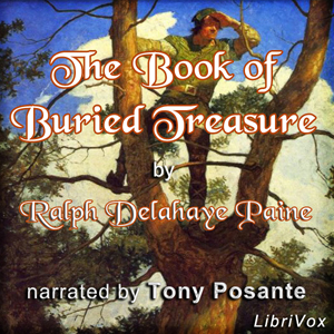 The Book of Buried Treasure - Ralph Delahaye Paine - Free Audio Books Online Audiobooks in English