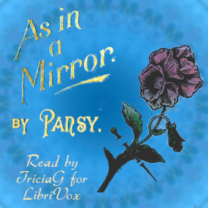 As in a Mirror - Pansy - Free Audio Books Online Audiobooks in English