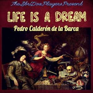 Life is a Dream - Pedro Calderón de la Barca - Free Audio Books Online Audiobooks in English