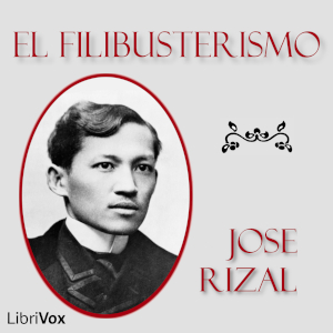 El Filibusterismo (The Reign of Greed) - José RIZAL - Free Audio Books Online Audiobooks in English