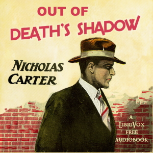 Out of Death's Shadow - Nicholas Carter - Free Audio Books Online Audiobooks in English