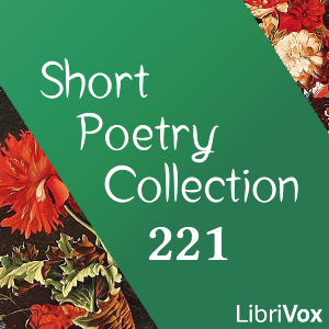 Short Poetry Collection 221 - Various - Free Audio Books Online Audiobooks in English