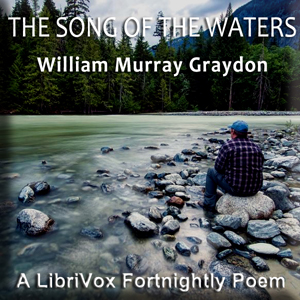 The Song of the Waters - William Murray Graydon - Free Audio Books Online Audiobooks in English