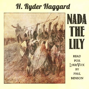 Nada the Lily - H. Rider Haggard - Free Audio Books Online Audiobooks in English