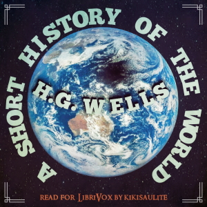 A Short History of the World - H. G. Wells - Free Audio Books Online Audiobooks in English