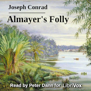 Almayer's Folly (Version 3) - Joseph Conrad - Free Audio Books Online Audiobooks in English