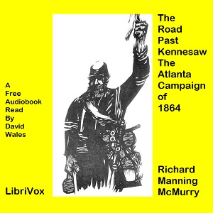 The Road Past Kennesaw: The Atlanta Campaign Of 1864 - Richard M. McMurry - Free Audio Books Online Audiobooks in English