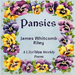 Pansies - James Whitcomb Riley - Free Audio Books Online Audiobooks in English