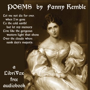 Poems - Frances Anne KEMBLE - Free Audio Books Online Audiobooks in English