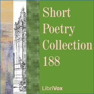 Short Poetry Collection 188 - Various - Free Audio Books Online Audiobooks in English