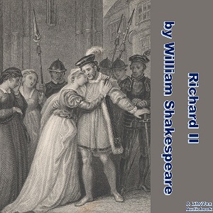 The Tragedy of King Richard II (version 2) - William Shakespeare - Free Audio Books Online Audiobooks in English