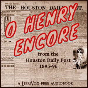 O. Henry Encore - O. Henry - Free Audio Books Online Audiobooks in English