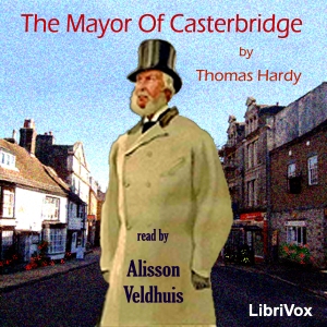 The Mayor of Casterbridge (version 3) - Thomas Hardy - Free Audio Books Online Audiobooks in English