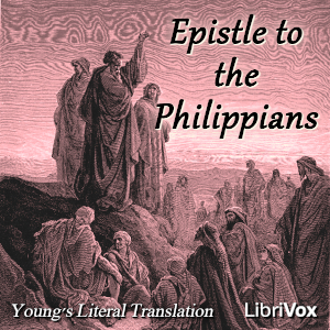 Bible (YLT) NT 11: Epistle to the Philippians - Young's Literal Translation - Free Audio Books Online Audiobooks in English