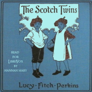 The Scotch Twins - Lucy Fitch Perkins - Free Audio Books Online Audiobooks in English