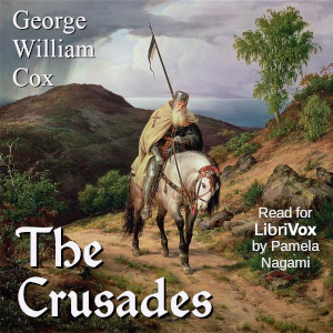 The Crusades - George William Cox - Free Audio Books Online Audiobooks in English