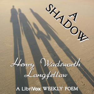 A Shadow - Henry Wadsworth Longfellow - Free Audio Books Online Audiobooks in English