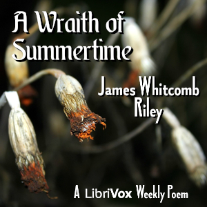 A Wraith of Summertime - James Whitcomb Riley - Free Audio Books Online Audiobooks in English