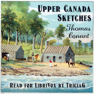 Upper Canada Sketches - Thomas Conant - Free Audio Books Online Audiobooks in English