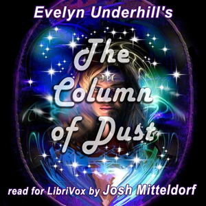 The Column of Dust - Evelyn UNDERHILL - Free Audio Books Online Audiobooks in English