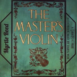 The Master's Violin - Myrtle Reed - Free Audio Books Online Audiobooks in English