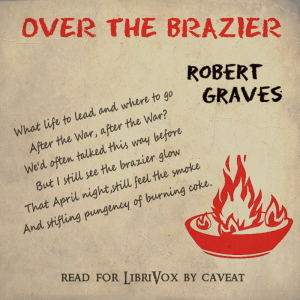 Over The Brazier - Robert Graves - Free Audio Books Online Audiobooks in English