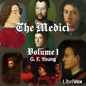 The Medici, Volume 1 - G. F. Young - Free Audio Books Online Audiobooks in English